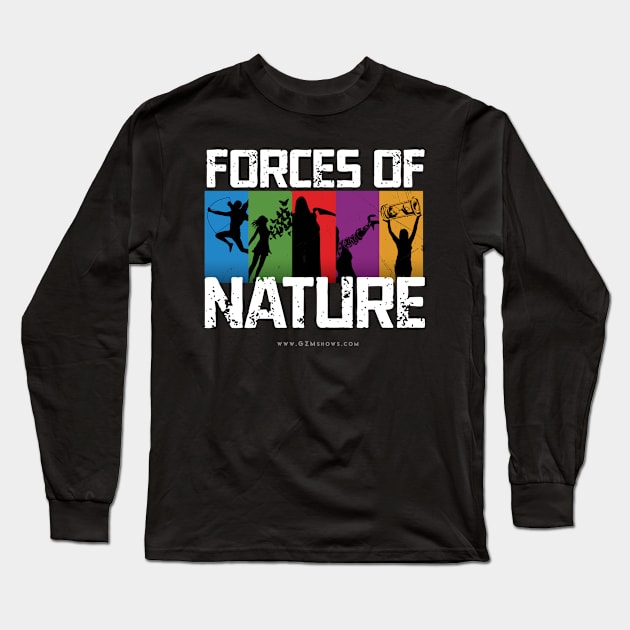 Forces of Nature Long Sleeve T-Shirt by GZM Podcasts